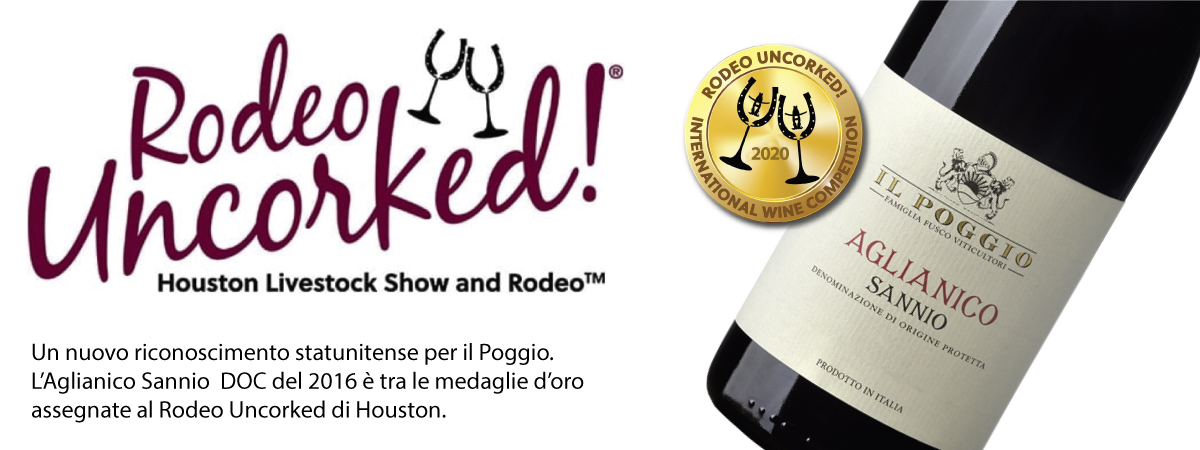 L’Aglianico Sannio DOC è tra le medaglie d’oro assegnate al Rodeo Uncorked di Houston 2019